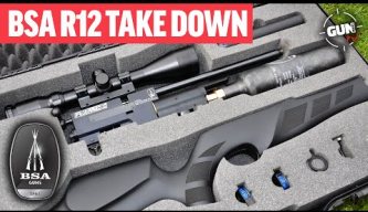 THE BSA R12 TAKE DOWN – NEW AIRGUN REVIEW!
