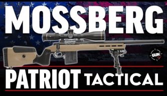 The Mossberg Patriot Tactical in 6.5 Creedmoor Review